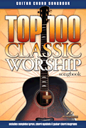 Top 100 Classic Worship Guitar Songbook Guitar and Fretted sheet music cover